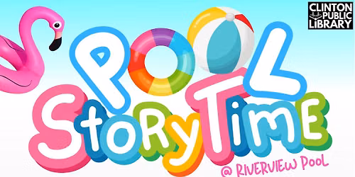 Pool Storytime with the Clinton Public Library