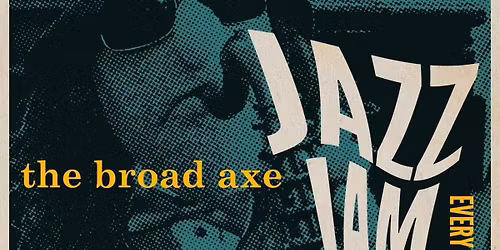 Jazz Night at The Broad Axe