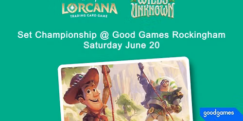 Disney Lorcana Wilds Unknown Set Championship @ Good Games Rockingham