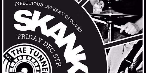 SKANKt @The Tunnels, Frome