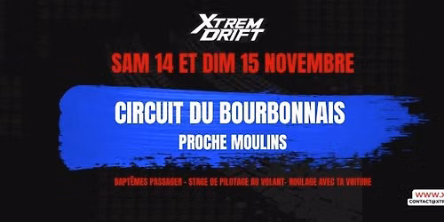 Xtrem Drift \u25b1 Stage Pilotage-Bapt\u00eame-Roulage Drift \u25b1 sur le Circuit du Bourbonnais