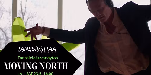MOVING NORTH - tanssielokuvia Pohjolasta