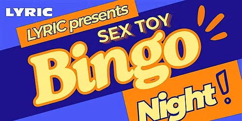 LYRIC's Sex Toy Bingo Night