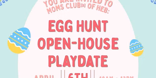 Egg Hunt Open-House Playdate