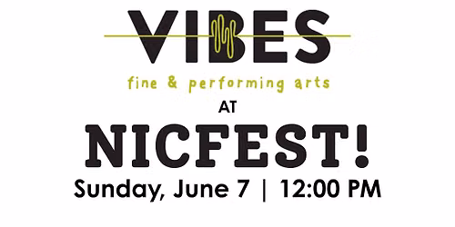 VIBES at NIC Fest 2026!