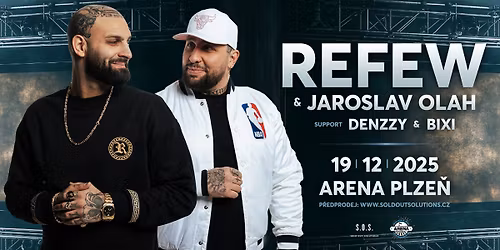 REFEW & JAROSLAV OL\u00c1H - PLZE\u0147 support: DENZZY & BIXI, THOMAS