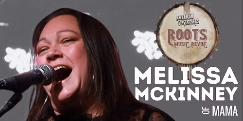 Roots Music Revue: LIVE! with Melissa McKinney of MAMA