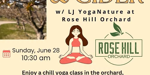 Yoga & Cider w LJ YogaNature at Rose Hill Orchards in Lake Country, BC