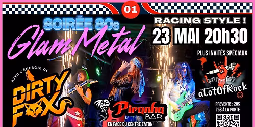 Soir\u00e9e 80s Racing Glam Metal \u00e0 Montr\u00e9al !