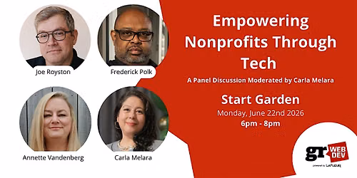 GRWebDev presents Empowering Nonprofits Through Tech: A Panel Discussion