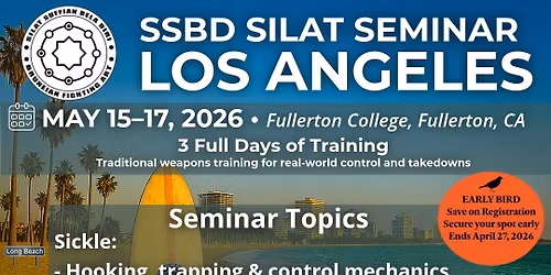 SSBD Silat Seminar \u2013 Los Angeles 2026 - Early Bird!