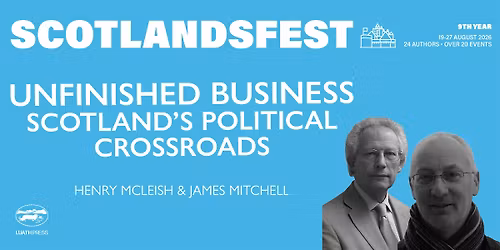 ScotlandsFest: Scotland's Political Crossroads