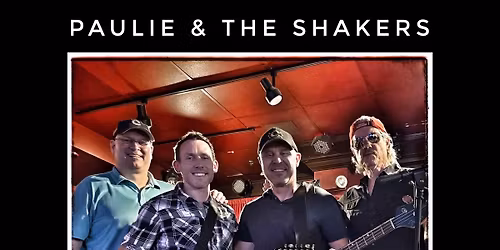 Paulie & The Shakers @ Bailey's
