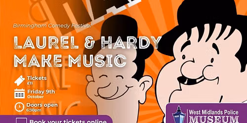Birmingham Comedy Festival: Laurel & Hardy Make Music