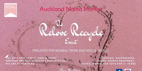 The Relove Recycle Event - Auckland Mama Market