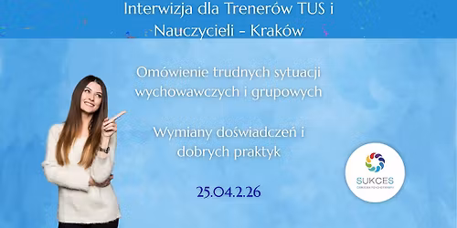 Interwizja dla Trener\u00f3w TUS i Nauczycieli (25.04.2026) Krak\u00f3w