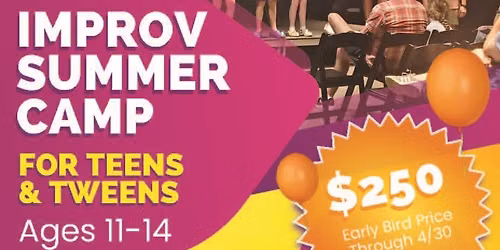 Fearless Improv Summer Camp - Ages 11-14