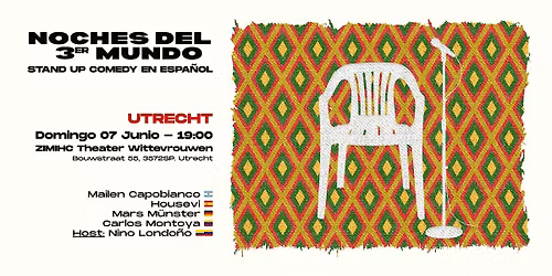 Utrecht - Stand-up Comedy en Espa\u00f1ol (Noches del 3er Mundo)