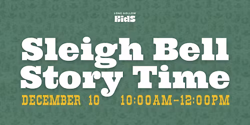 Gallatin Sleigh Bell Story Time - A Christmas Party for Preschoolers