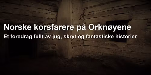 Norske korsfarere p\u00e5 Orkn\u00f8yene