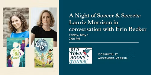 A Night of Soccer & Secrets: Laurie Morrison in conversation w\/ Erin Becker
