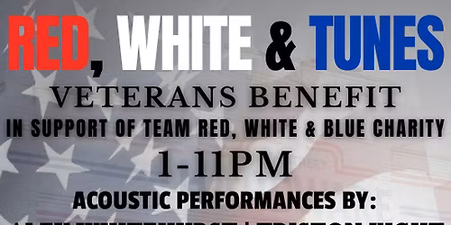 Red, White & Tunes: Veterans Benefit!