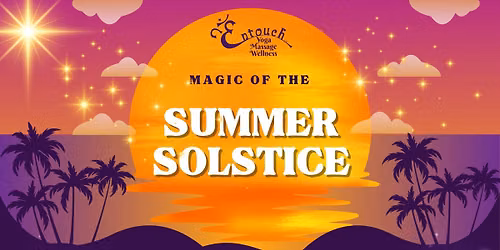 Magic of the Summer Solstice
