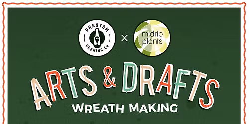 Arts & Drafts: Wreath Making