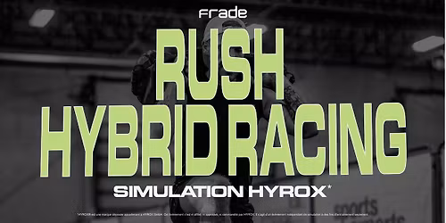 RUSH HYBRID RACING - Simulation Hyrox*
