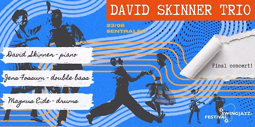David Skinner Trio - Oslo Swingjazzfestival 2026