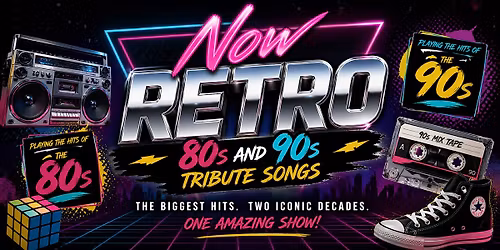 Now Retro! 80's & 90's Tribute