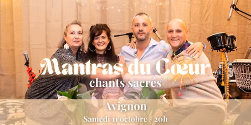 Mantras et Chants Sacrés <3  Date exceptionnelle à Avignon