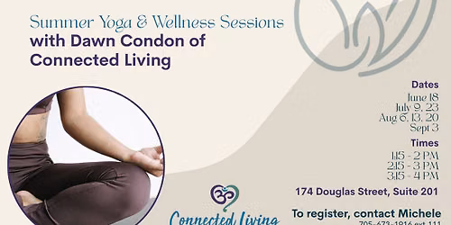 Summer Yoga & Wellness Sessions with Dawn Condon from Connected Living