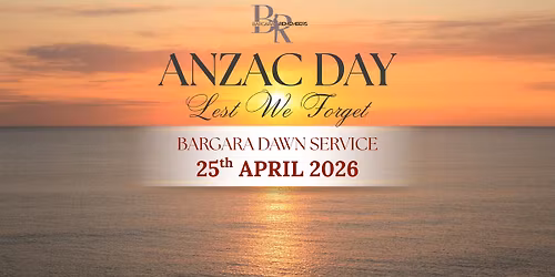 \ud83c\udf05 2026 Bargara ANZAC Day Dawn Service \ud83c\udf05