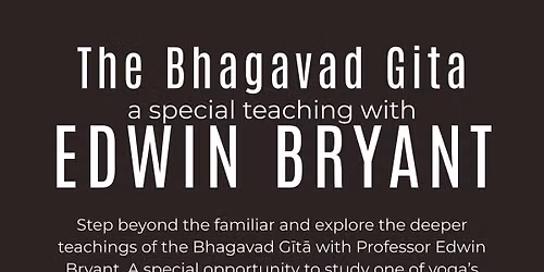 The Bhagavad Gita with Edwin Bryant