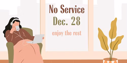 No Service Dec. 28 - Volunteer Appreciation Sunday