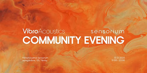 VibroAcoustics Sensorium Community Evening
