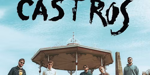 The Castros - Edinburgh Liquid Rooms