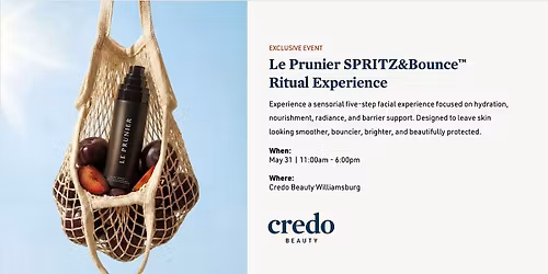 Credo Beauty Williamsburg - Le Prunier  SPRITZ&Bounce\u2122 Ritual Experience