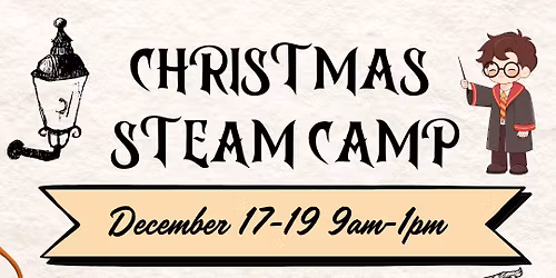 Christmas STEAM Camp - A Magical Harry Potter themed adventure