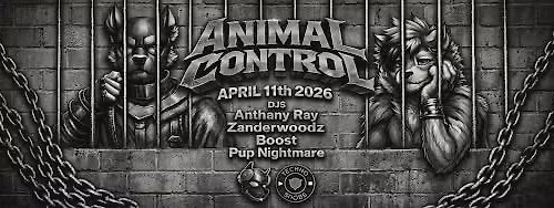 TECHNO SNOBS & DJ PUP NIGHTMARE PRESENTS: ANIMAL CONTROL