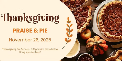 Peace Thanksgiving Praise & Pie