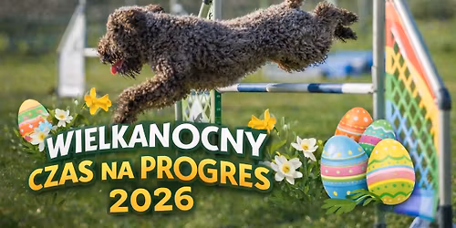 Wielkanocny CZAS NA PROGRES 2026