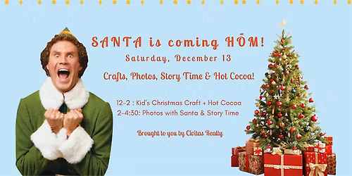 SANTA IS COMING! Crafts, Cocoa, Photos with Santa & Story Time at H\u014cM!