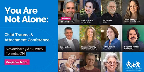 You Are Not Alone: Child Trauma and Attachment Conference
