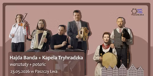 Muzyka z obu stron Puszczy Bia\u0142owieskiej Hajda Banda & Kapela Tryhradzka