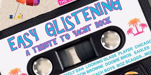 Easy Glistening Reunion Show at Whiskey Island