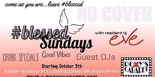 #Blessed Sundays: Tea Dance with Resident DJ Eve