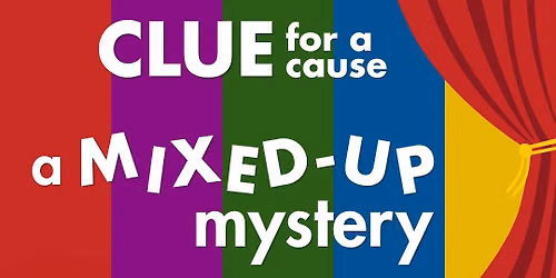 Clue for a Cause: A Mixed-Up Mystery