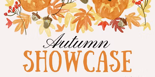 Autumn Showcase